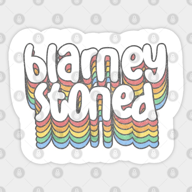 Blarney Stoned / Funny Irish Pride Retro Design Sticker by feck!